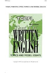 TOEFL WRITING (TWE)TOPICS AND ESSAYS