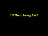 Công nghệ Java ( Nguyễn Hữu Nghĩa ) - 3.3 Menu trong AWT