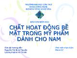 BÁO CÁO MÔN HỌC CHẤT HOẠT ĐỘNG BỀ MẶT TRONG MỸ PHẨM DÀNH CHO NAM