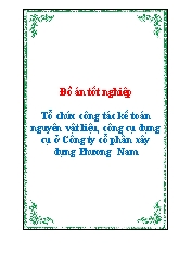 Đồ án Tổ chức công tác kế toán nguyên vật liệu, công cụ dụng cụ ở Công ty cổ phần xây dựng Phương Nam