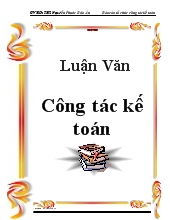 Luận văn Công tác kế toán