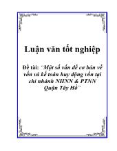 Luận văn Một số vấn đề cơ bản về vốn và kế toán huy động vốn tại chi nhánh NHNN & PTNN Quận Tây Hồ