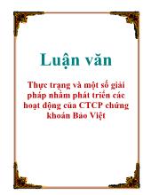 Luận văn Thực trạng và một số giải pháp nhằm phát triển các hoạt động của CTCP chứng khoán Bảo Việt