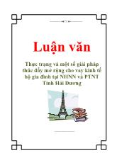 Luận văn Thực trạng và một số giải pháp thúc đẩy mở rộng cho vay kinh tế hộ gia đình tại NHNN và PTNT Tỉnh Hải Dương