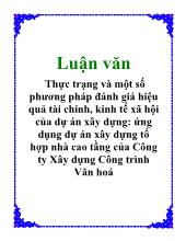 Luận văn Thực trạng và một số phương pháp đánh giá hiệu quả tài chính, kinh tế xã hội của dự án xây dựng