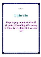Luận văn Thực trạng và một số vấn đề về quản lý lao động tiền lương ở Công ty cổ phần dịch vụ vận tải