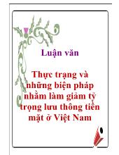 Luận văn Thực trạng và những biện pháp nhằm làm giảm tỷ trọng lưu thông tiền mặt ở Việt Nam