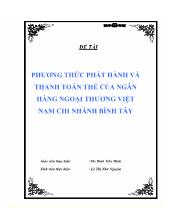 Đề tài Phương thức phát hành và thanh toán thẻ của ngân hàng ngoại thương Việt Nam chi nhánh Bình Tây