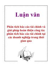 Luận văn Phân tích Báo cáo tài chính và giải pháp hoàn thiện công tác phân tích Báo cáo tài chính tại các doanh nghiệp trong thời gian qua