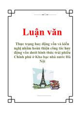 Luận văn Thực trạng huy động vốn và kiến nghị nhằm hoàn thiện công tác huy động vốn dưới hình thức trái phiếu Chính phủ ở Kho bạc nhà nước Hà Nội