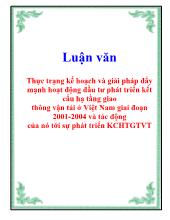 Luận văn Thực trạng kế hoạch và giải pháp đẩy mạnh hoạt động đầu tư phát triển kết cấu hạ tầng giao thông vận tải ở Việt Nam giai đoạn 2001-2004 và tác động của nó tới sự phát triển KCHTGTVT
