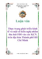 Luận văn Thực trạng phát triển kinh tế và một số kiến nghị nhằm thu hút FDI vào các KCN trên địa bàn Thành phố Hồ Chí Minh