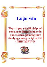 Luận văn Thực trạng và giải pháp mở rộng hoạt động thanh toán quốc tế theo phương thức tín dụng chứng từ tại SGD I - NHĐT&PTVN