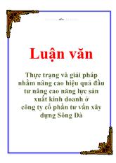 Luận văn Thực trạng và giải pháp nhằm nâng cao hiệu quả đầu tư nâng cao năng lực sản xuất kinh doanh ở công ty cổ phần tư vấn xây dựng Sông Đà