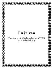 Luận văn Thực trạng và giải pháp phát triển TTCK Việt Nam hiện nay