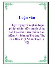 Luận văn Thực trạng và một số biện pháp nhằm đẩy mạnh công tác khai thác sản phẩm bảo hiểm An Khang Trường Thọ của Bảo Việt Nhân Thọ Hà Nội