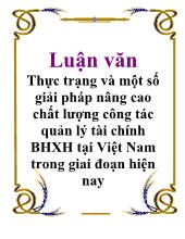 Luận văn Thực trạng và một số giải pháp nâng cao chất lượng công tác quản lý tài chính BHXH tại Việt Nam trong giai đoạn hiện nay