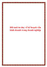 Đề tài Đổi mới tư duy về kế hoạch vốn kinh doanh trong doanh nghiệp