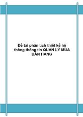 Đề tài phân tích thiết kế hệ thống thông tin Quản lý mua bán hàng