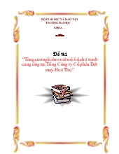 Đề tài Tăng cường kiểm soát nội bộ chu trình cung ứng tại Tổng Công ty Cổ phần Dệt may Hòa Thọ