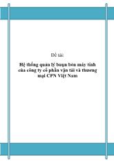 Đồ án Hệ thống quản lý buôn bán máy tính của công ty cổ phần vận tải và thương mại CPN Việt Nam