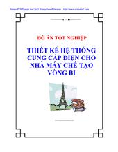 Đồ án Thiết kế hệ thống cung cấp điện cho nhà máy chế tạo vòng bi