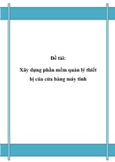 Đồ án Xây dựng phần mềm quản lý thiết bị của cửa hàng máy tính