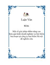 Luận văn Một số giải pháp nhằm nâng cao hiệu quả kinh doanh nghiệp vụ bảo hiểm hoả hoạn tại công ty bảo hiểm Hà nội để nghiên cứu