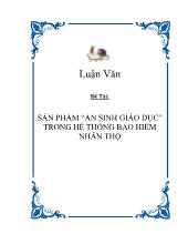 Luận văn Sản phẩm an sinh giáo dục trong hệ thống bảo hiểm nhân thọ