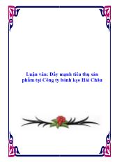 Đề tài Đẩy mạnh tiêu thụ sản phẩm tại Công ty bánh kẹo Hải Châu
