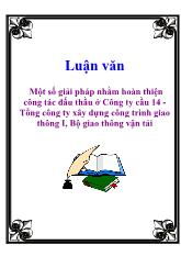 Đề tài Một số giải pháp nhằm hoàn thiện công tác đấu thầu ở Công ty cầu 14 -Tổng công ty xây dựng công trình giao thông I, Bộ giao thông vận tải