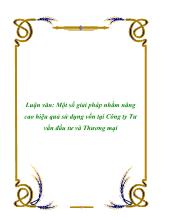Đề tài Một số giải pháp nhằm nâng cao hiệu quả sử dụng vốn tại Công ty Tư vấn đầu tư và Thương mại