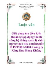 Đề tài Tạo điều kiện thuận lợi áp dụng thành công hệ thống quản lý chất lượng theo tiêu chuẩnquốc tế iso 9001-2000 ở công ty xăng dầu hàng không