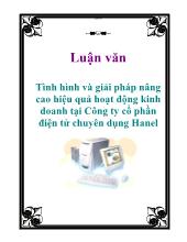 Đề tài Tình hình và giải pháp nâng cao hiệu quả hoạt động kinh doanh tại Công ty cổ phần điện tử chuyên dụng Hanel