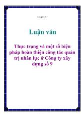 Luận văn Một số biện pháp hoàn thiện công tác quản trị nhân lực ở Công ty xây dựng số 9