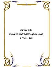 Tiểu luận Quản trị kinh doanh ngân hàng Á Châu - ACB