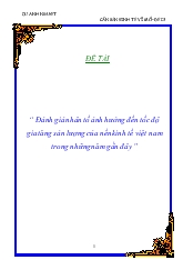 Đề tài Đánh giá nhân tố ảnh hưởng đến tốc độ gia tăng sản lượng của nền kinh tế Việt Nam trong những năm gần đây