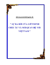 Đề tài Kinh tế quốc tế sự ra đời của liên minh châu âu và mối quan hệ với Việt Nam