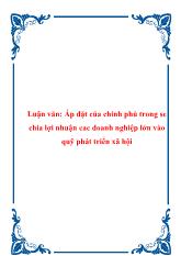 Đề tài Áp đặt của chính phủ trong sẻ chia lợi nhuận các doanh nghiệp lớn vào quỹ phát triển xã hội