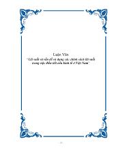 Đề tài Lãi suất và vấn đề sử dụng các chính sách lãi suất trong việc điều tiết nền kinh tế ở Việt Nam