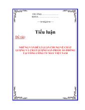 Đề tài Những vấn đề lí luận chung về chất lượng và chất lượng sản phẩm áo phông tại tổng công ty may Việt Nam