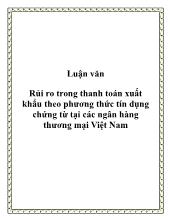 Đề tài Rủi ro trong thanh toán xuất khẩu theo phương thức tín dụng chứng từ tại các ngân hàng thương mại Việt Nam