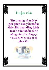 Luận văn Một số giải pháp chủ yếu nhằmthúc đẩy xuất khẩu hàng nông sản của công ty VILEXIM