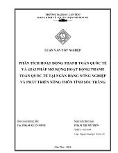 Luận văn Phân tích hoạt động thanh toán quốc tế và giải pháp mở rộng hoạt động thanh toán quốc tế tại Ngân hàng Nông Nghiệp và Phát Triển Nông Thôn Tỉnh Sóc Trăng