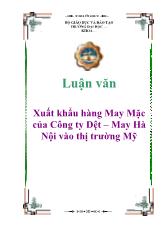 Luận văn Xuất khẩu hàng may mặc của công ty dệt – may Hà Nội vào thị trường Mỹ