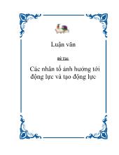 Đề án Các nhân tố ảnh hưởng tới động lực và tạo động lực