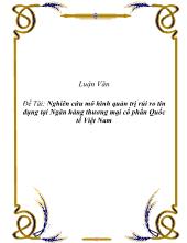 Luận văn Nghiên cứu mô hình quản trị rủi ro tín dụng tại Ngân hàng thương mại cổ phần Quốc tế Việt Nam
