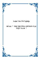 Luận văn Phát triển thị trường option tại Việt Nam – Thực trạng và giải pháp