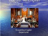 Streamline English - Unit 28 - An English Wedding