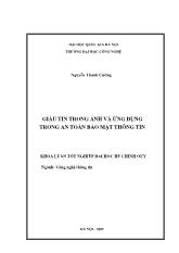 Đề tài Giấu tin trong ảnh và ứng dụng trong an toàn bảo mật thông tin